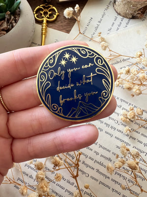 Licensed Acotar - A Court of Thorns and Roses: HARD ENAMEL Only You Can Decide What Breaks You | ENAMEL COIN